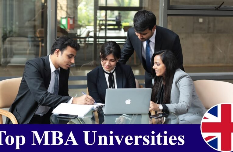 Unlocking Opportunities: Exploring MBA Programs at Leading Universities in the UK