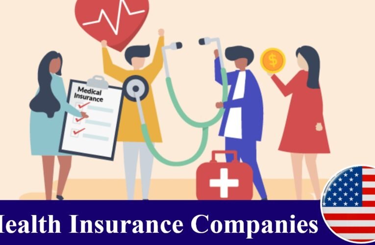 Beyond Coverage: Exploring the Top 7 Health Insurance Companies Revolutionizing Healthcare in the USA